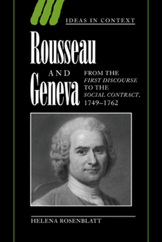 Paperback Rousseau and Geneva: From the First Discourse to the Social Contract, 1749-1762 Book
