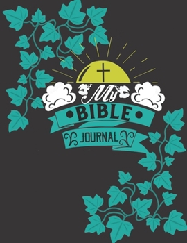 My Bible Journal: Blue Floral Leaves Design : A Creative Christian Workbook: A Simple Guide To Journaling Scripture
