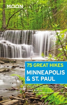 Paperback Moon 75 Great Hikes Minneapolis & St. Paul Book