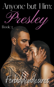 Paperback Anyone but Him: Presley Book