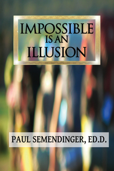 Paperback Impossible is an Illusion Book