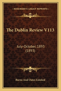 Paperback The Dublin Review V113: July-October, 1893 (1893) Book