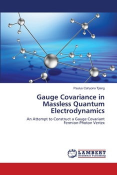 Paperback Gauge Covariance in Massless Quantum Electrodynamics Book