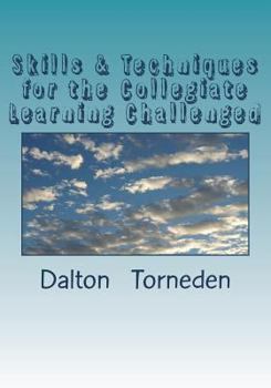 Paperback Skills & Techniques for the Collegiate Learning Challenged Book