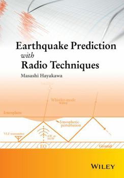 Hardcover Earthquake Prediction with Radio Techniques Book