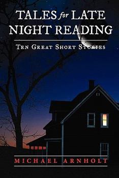 Paperback Tales For Late Night Reading: Ten Great Short Stories Book