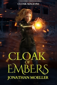 Cloak of Embers (Cloak Mage) - Book #22 of the Cloak Games/Cloak Mage Universe
