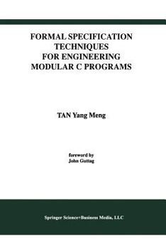 Paperback Formal Specification Techniques for Engineering Modular C Programs Book
