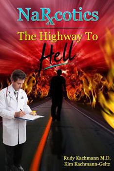 Paperback Narcotics: The Highway To Hell Book