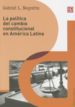 Paperback La Politica de Cambio Constitucional En America Latina [Spanish] Book