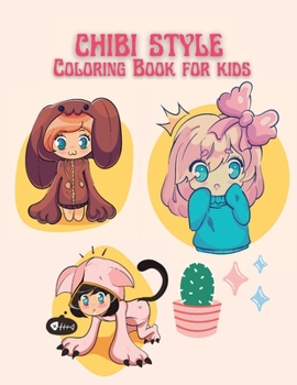 Paperback Chibi Style Coloring Book for Kids: 40 Cute & Fun Kawaii Doodle Coloring Pages for Kids & Adults Book