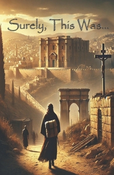 Surely this Man Was...