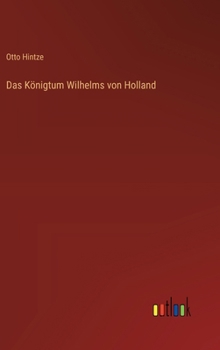 Hardcover Das Königtum Wilhelms von Holland [German] Book