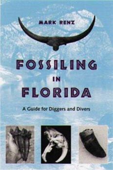 Paperback Fossiling in Florida: A Guide for Diggers and Divers Book