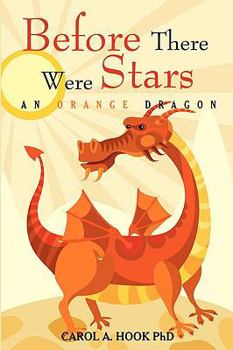 Paperback Before There Were Stars: An Orange Dragon Book