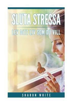Paperback Sluta stressa: Handbok med Tips & Strategier [Swedish] Book