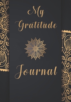 Paperback My Gratitude Journal: Good Days Start with Gratitude Journal, A 1 Year Mindfulness and Thankfulness Journal Book