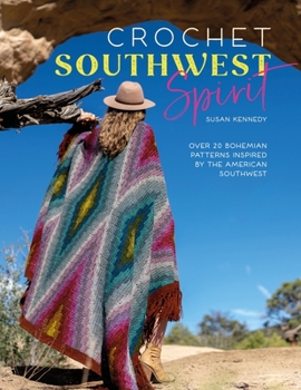 Paperback Crochet Southwest Spirit: Over 20 Bohemian Crochet Patterns Inspired by the American Southwest Book