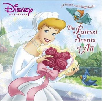 Hardcover The Fairest Scents of All (Scented Storybook) Book