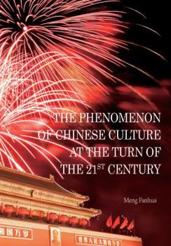 Hardcover Phenomenon of Chinese Culture at the Turn of the 21st Century Book