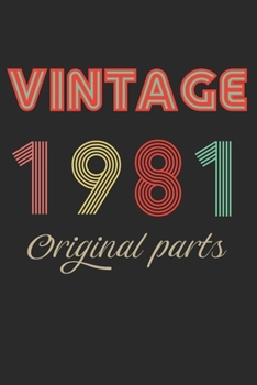 Paperback Vintage 1981 Original Parts: Retro Birthday Gift Notebook Blank Lined Journal Book