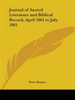 Paperback Journal of Sacred Literature and Biblical Record, April 1861 to July 1861 Book