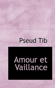 Paperback Amour Et Vaillance Book