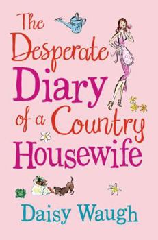 Paperback The Desperate Diary of a Country Housewife Book