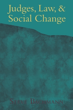Paperback Judges, Law, & Social Change Book