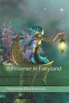 Paperback A Prisoner in Fairyland Book