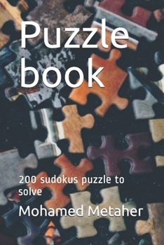 Paperback Puzzle book: 200 sudokus puzzle to solve Book
