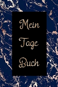 Mein Tage Buch: Liniertes Tagebuch für Frauen / Mädchen (German Edition)
