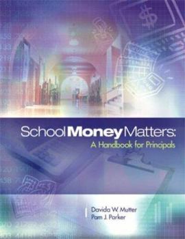 Paperback School Money Matters: A Handbook for Principals Book