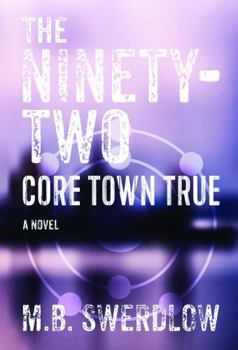 Paperback The Ninety-Two: Core Town True Book