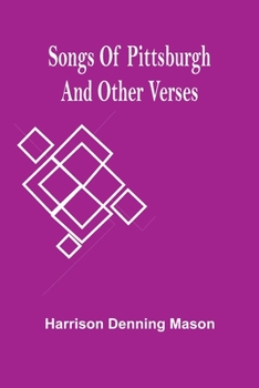 Paperback Songs Of Pittsburgh And Other Verses Book