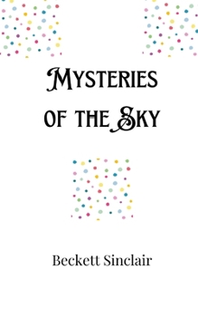 Paperback Mysteries of the Sky Book