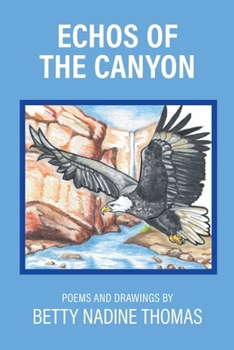 Paperback Echos of the Canyon: Poems and Drawings Book