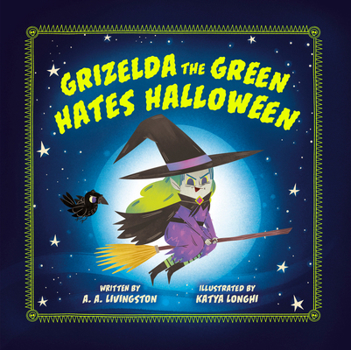 Hardcover Grizelda the Green Hates Halloween Book