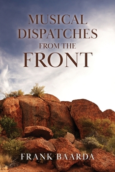 Paperback Musical Dispatches from the Front - Yuendumu 2009-2025 Book