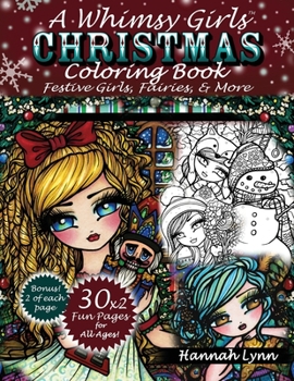 Paperback A Whimsy Girls Christmas Coloring Book: Festive Girls, Fairies, & More Book