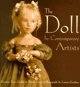Hardcover The Art of the Contemporary Doll: By Contemporary Artists Book