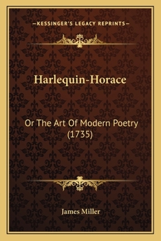 Paperback Harlequin-Horace: Or The Art Of Modern Poetry (1735) Book