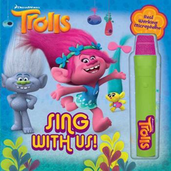Hardcover DreamWorks Trolls: Sing with Us! [With Toy Microphone] Book