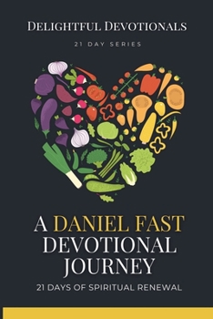 Paperback A Daniel Fast Devotional Journey Book