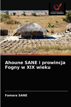 Paperback Ahoune SANE i prowincja Fogny w XIX wieku [Polish] Book