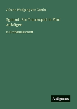 Paperback Egmont; Ein Trauerspiel in Fünf Aufzügen: in Großdruckschrift [German] Book