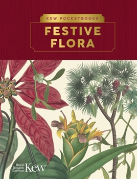 Hardcover Kew Pocketbooks: Festive Flora Book