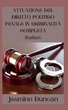 Paperback Attuazione del Diritto Politico Penale in Criminalità Completa [Italian] Book
