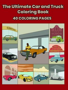 Paperback The Ultimate Car and Truck Coloring Book