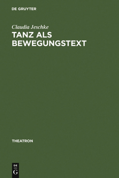 Hardcover Tanz als BewegungsText [German] Book